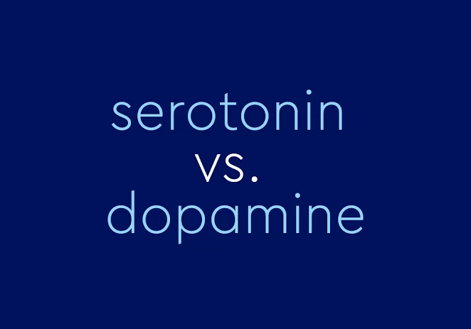 Serotonin vs. Dopamine: What Are the Differences?